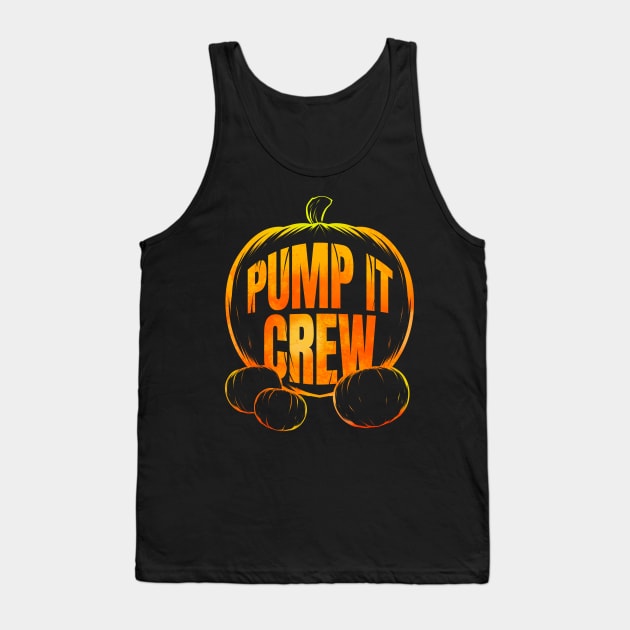 Pumpkin Pump It Crew Halloween Tank Top by SinBle